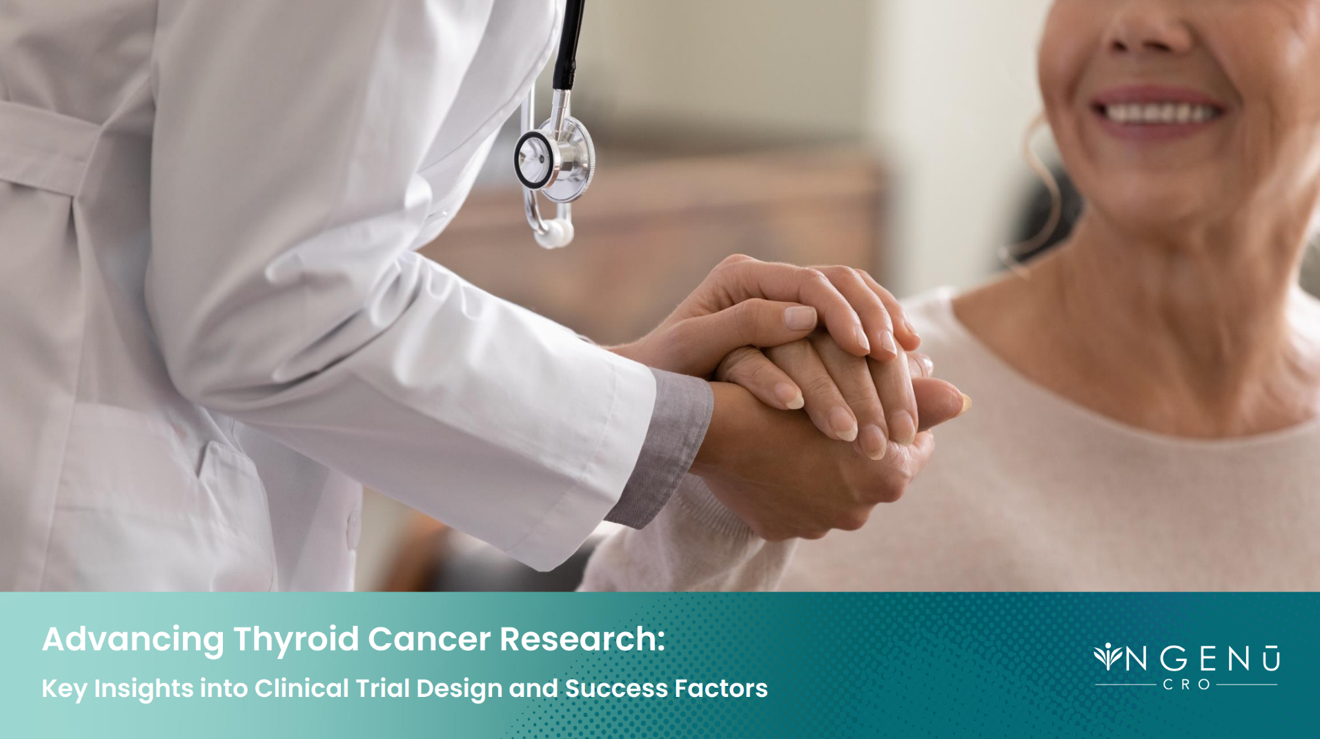 Thyroid Cancer - iNGENū CRO Thyroid Cancer - iNGENū CRO